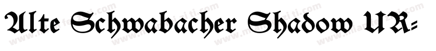 Alte Schwabacher Shadow UR字体转换
